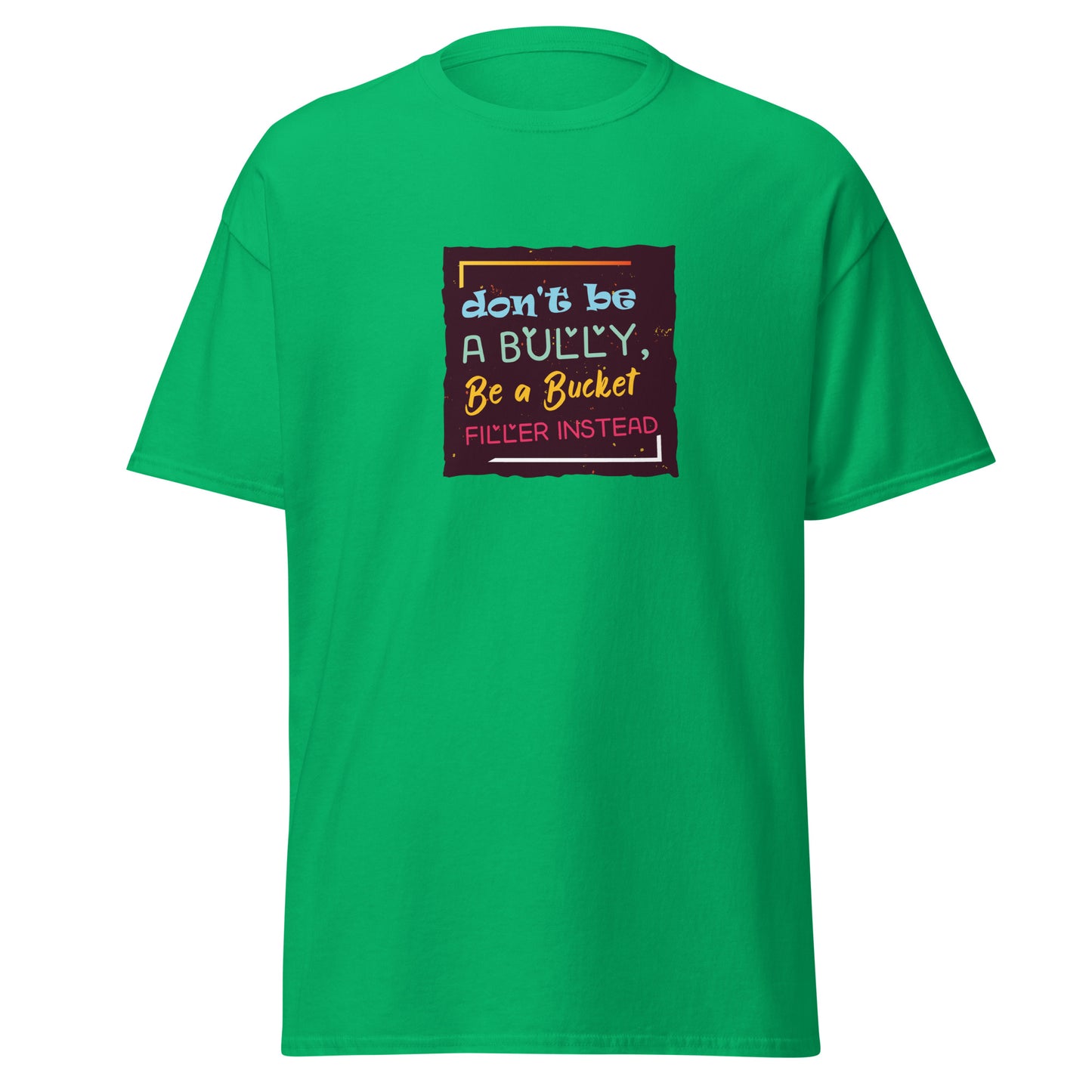 Be A Bucket Filler - Men's classic tee