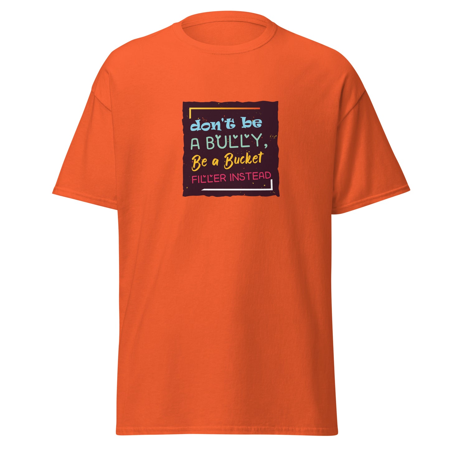 Be A Bucket Filler - Men's classic tee