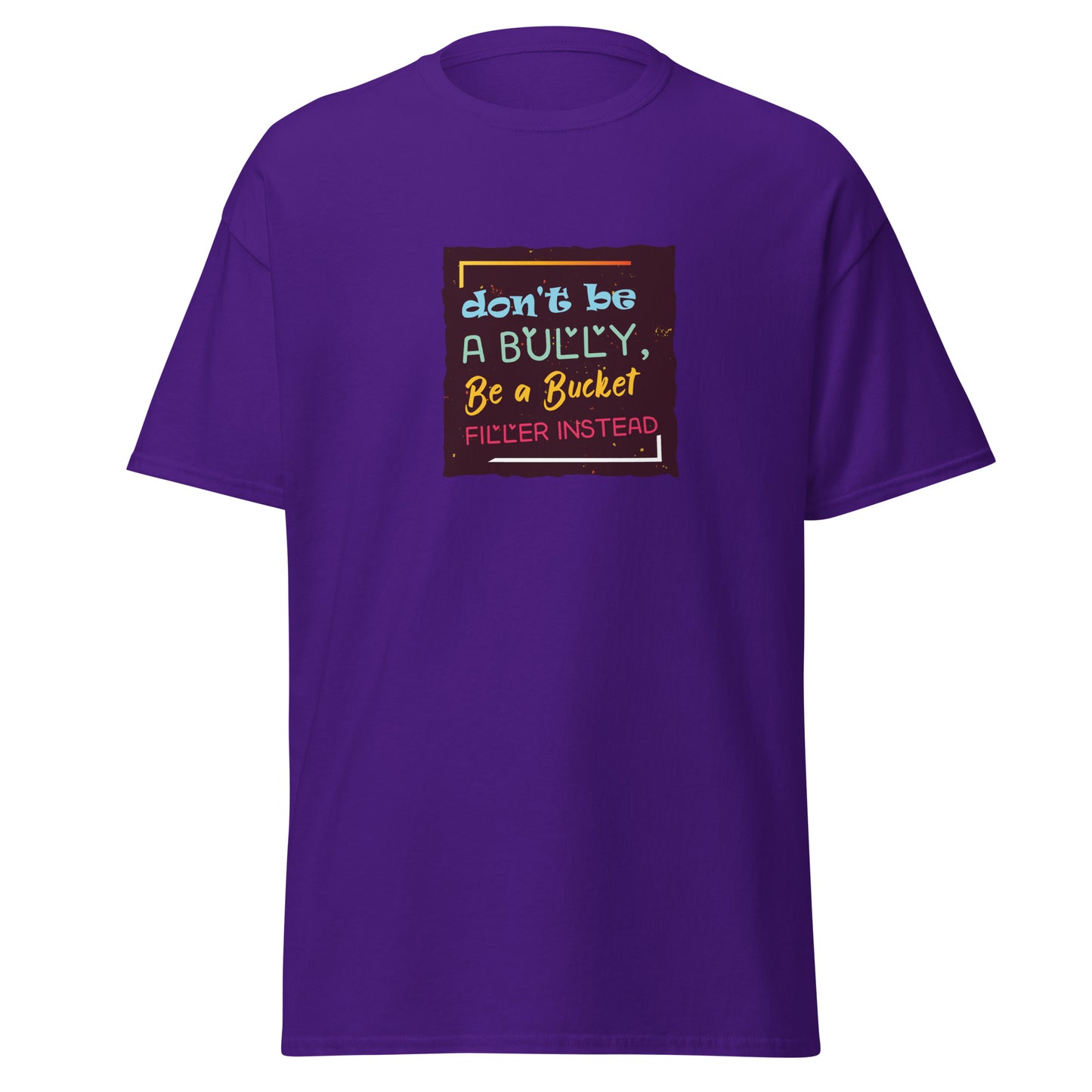 Be A Bucket Filler - Men's classic tee