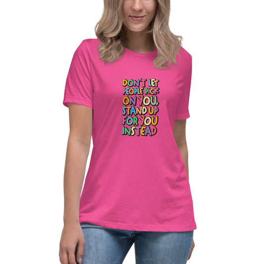 Stand Up For You - Women's Relaxed T-Shirt