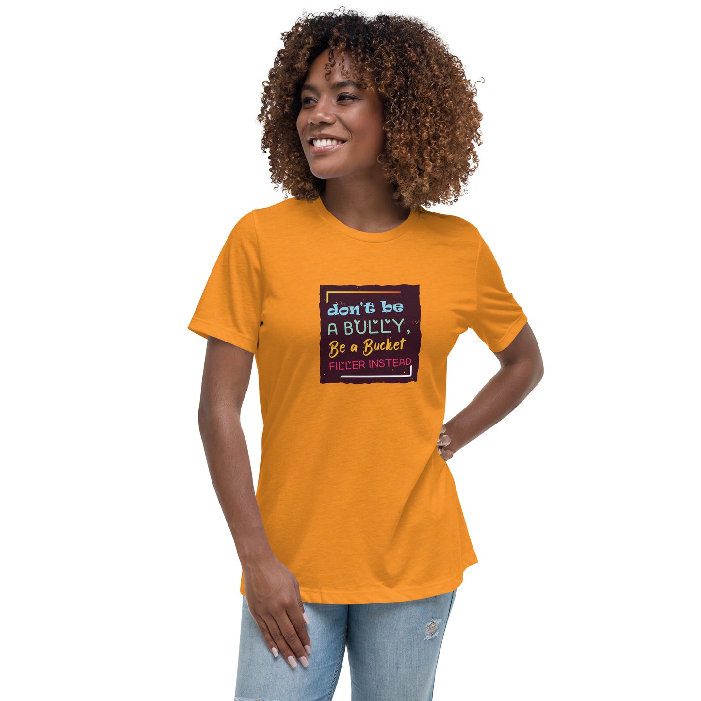 Be A Bucket Filler - Women's Relaxed T-Shirt