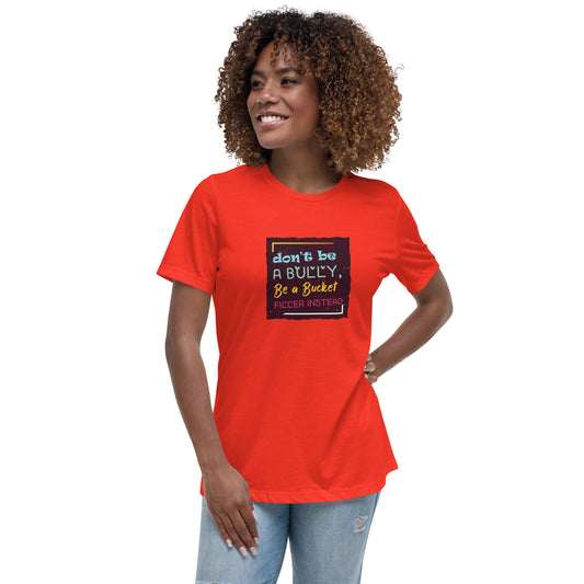 Be A Bucket Filler - Women's Relaxed T-Shirt