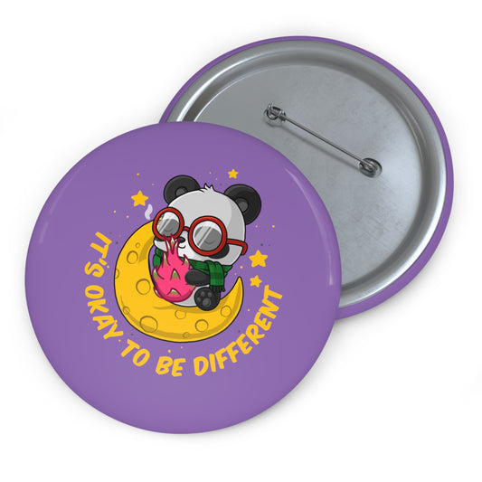 It's Okay To Be Different - Custom Pin Buttons