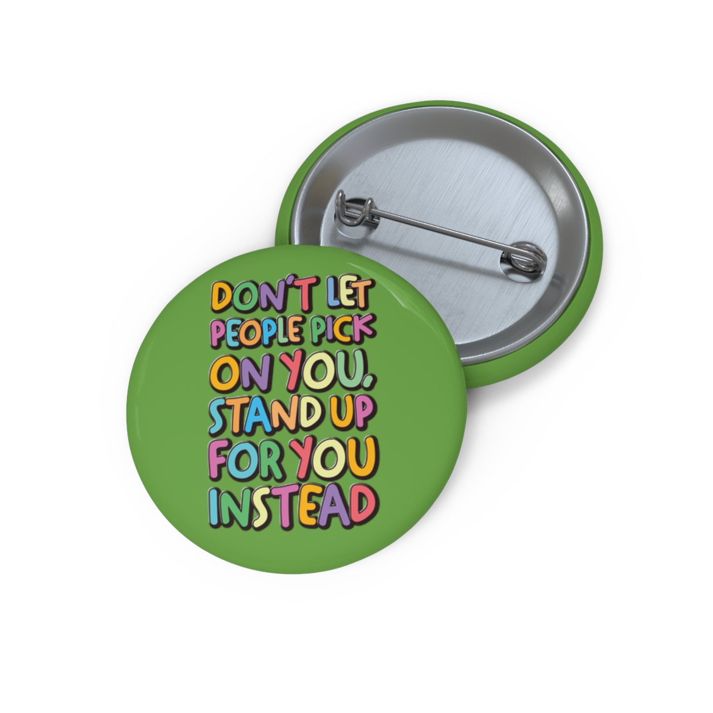 Stand Up For You - Custom Pin Buttons