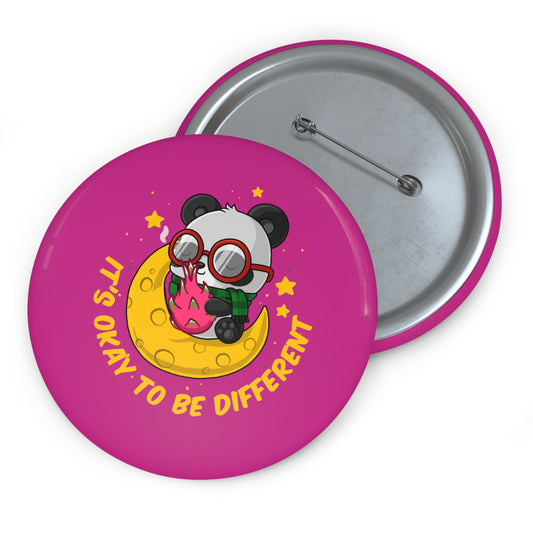 It's Okay To Be Different - Custom Pin Buttons