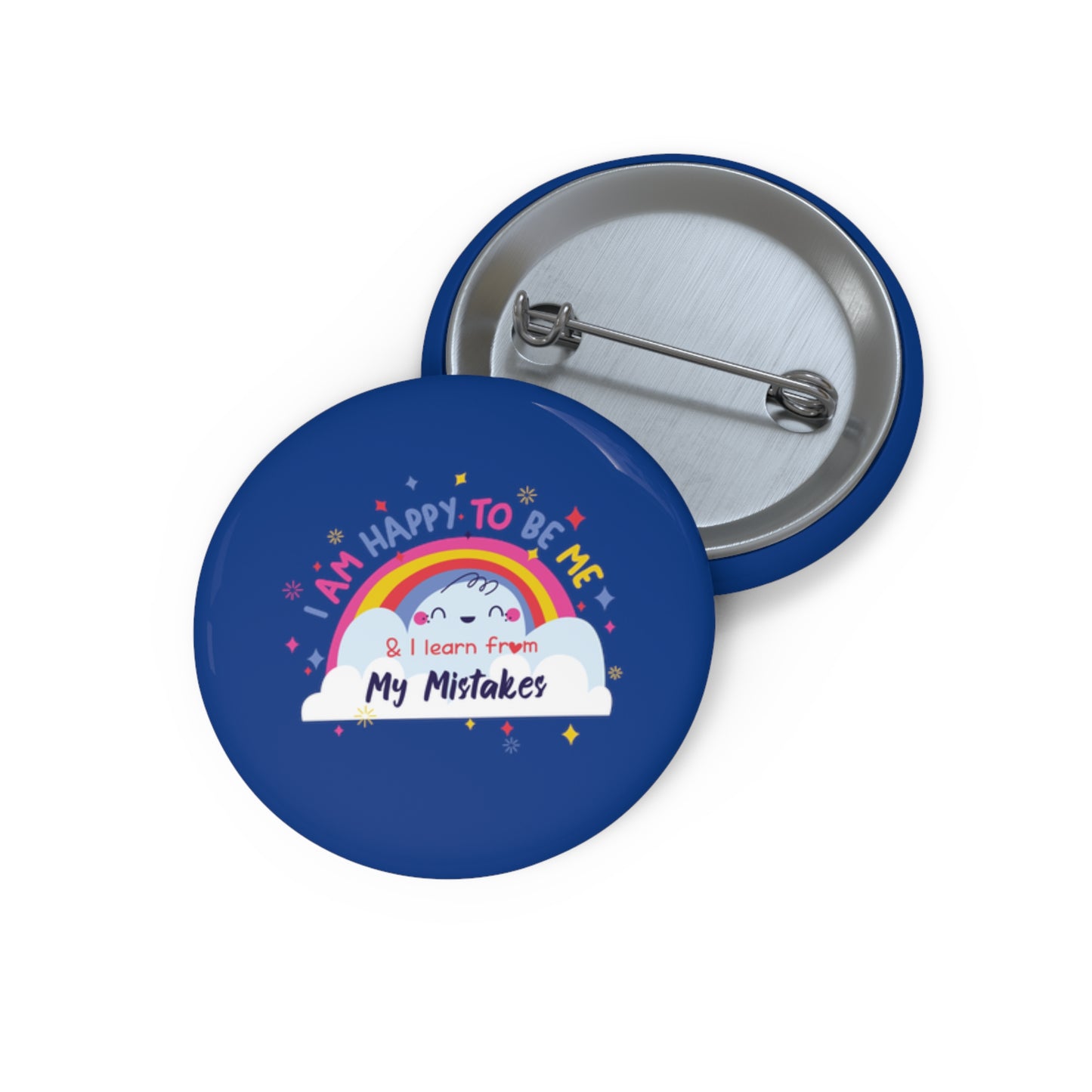 I Am Happy To Be Me - Custom Pin Buttons