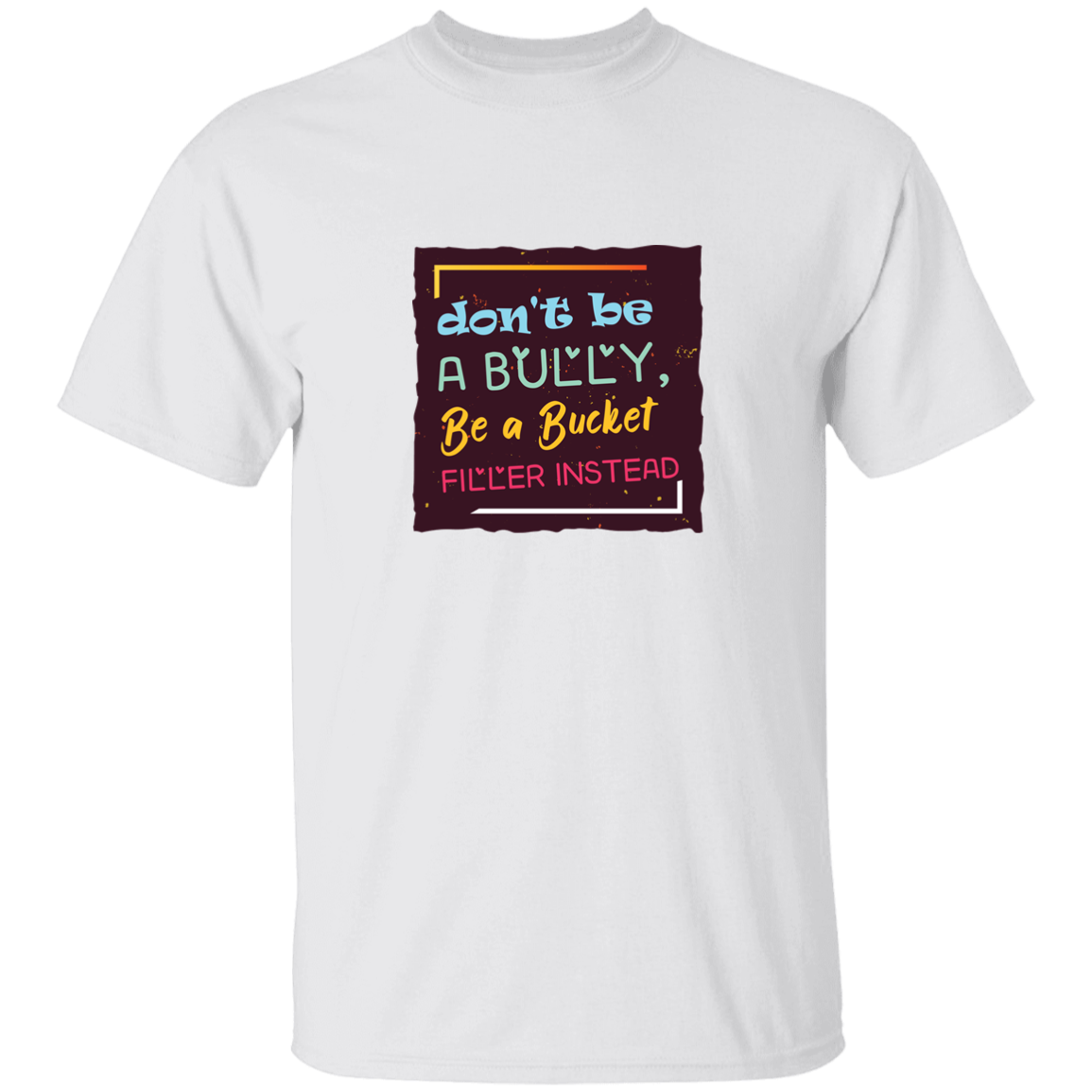 Be A Bucket Filler - G500B Youth 5.3 oz 100% Cotton T-Shirt