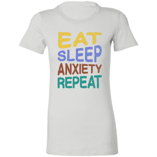 Eat Sleep Anxiety Repeat - Ladies' Favorite T-Shirt