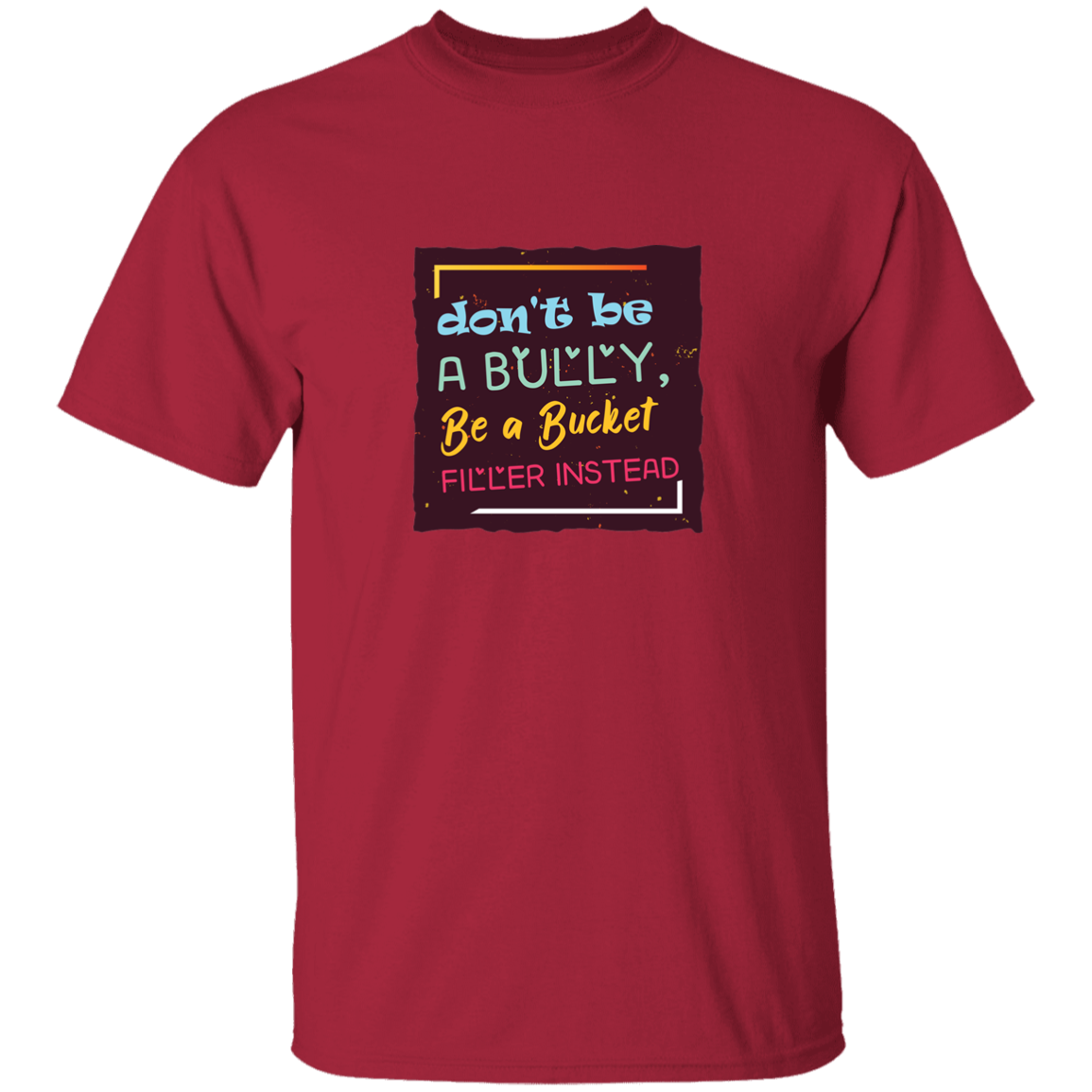 Be A Bucket Filler - G500B Youth 5.3 oz 100% Cotton T-Shirt