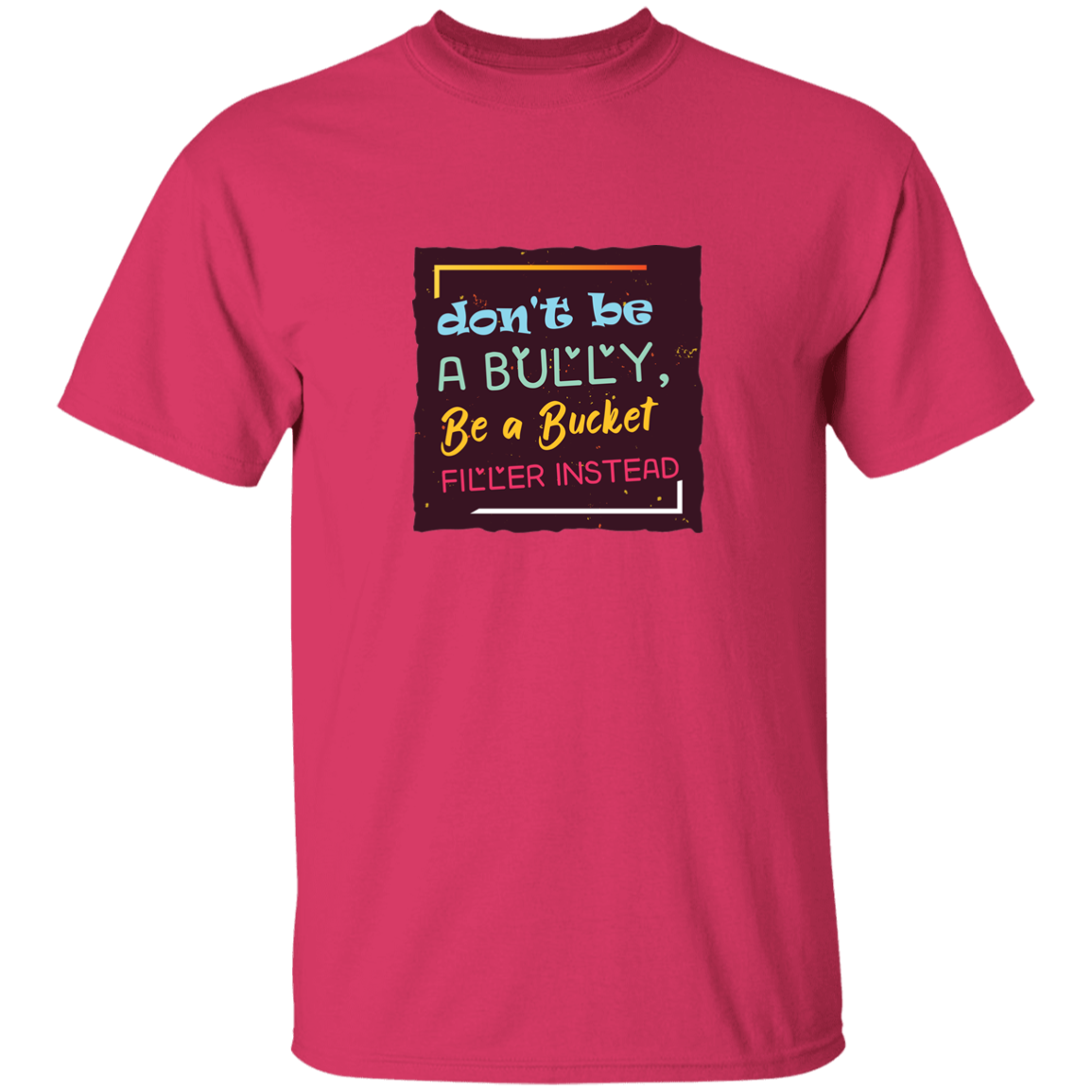 Be A Bucket Filler - G500B Youth 5.3 oz 100% Cotton T-Shirt